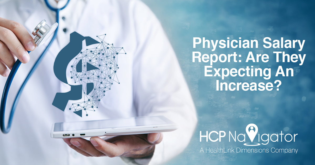 Physician Salary Report: Are They Expecting An Increase?